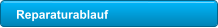 Reparaturablauf