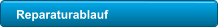 Reparaturablauf